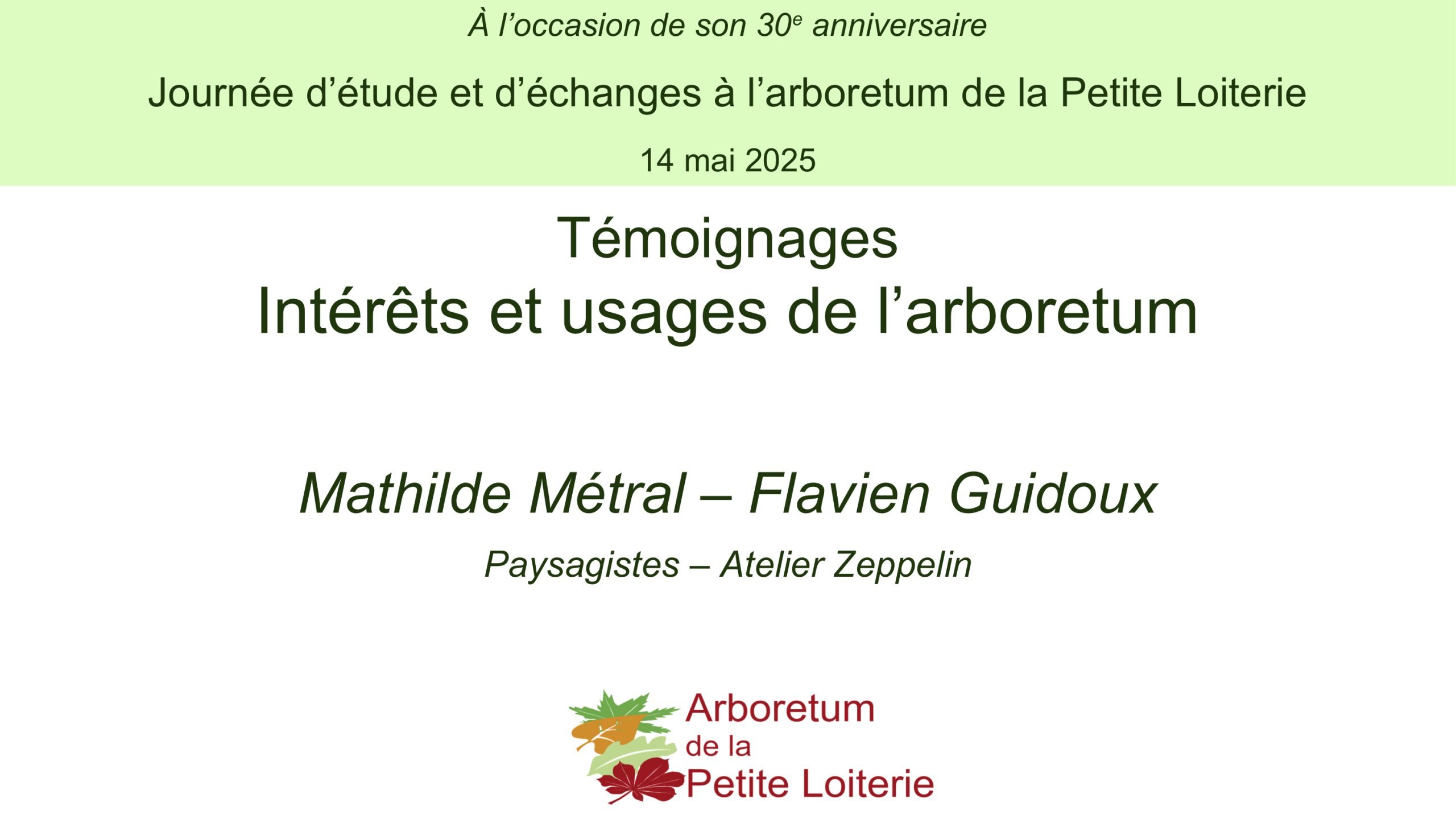 Journée du 14 mai 2025 - 14. Témoignages – Intérêts et usages de l'arboretum