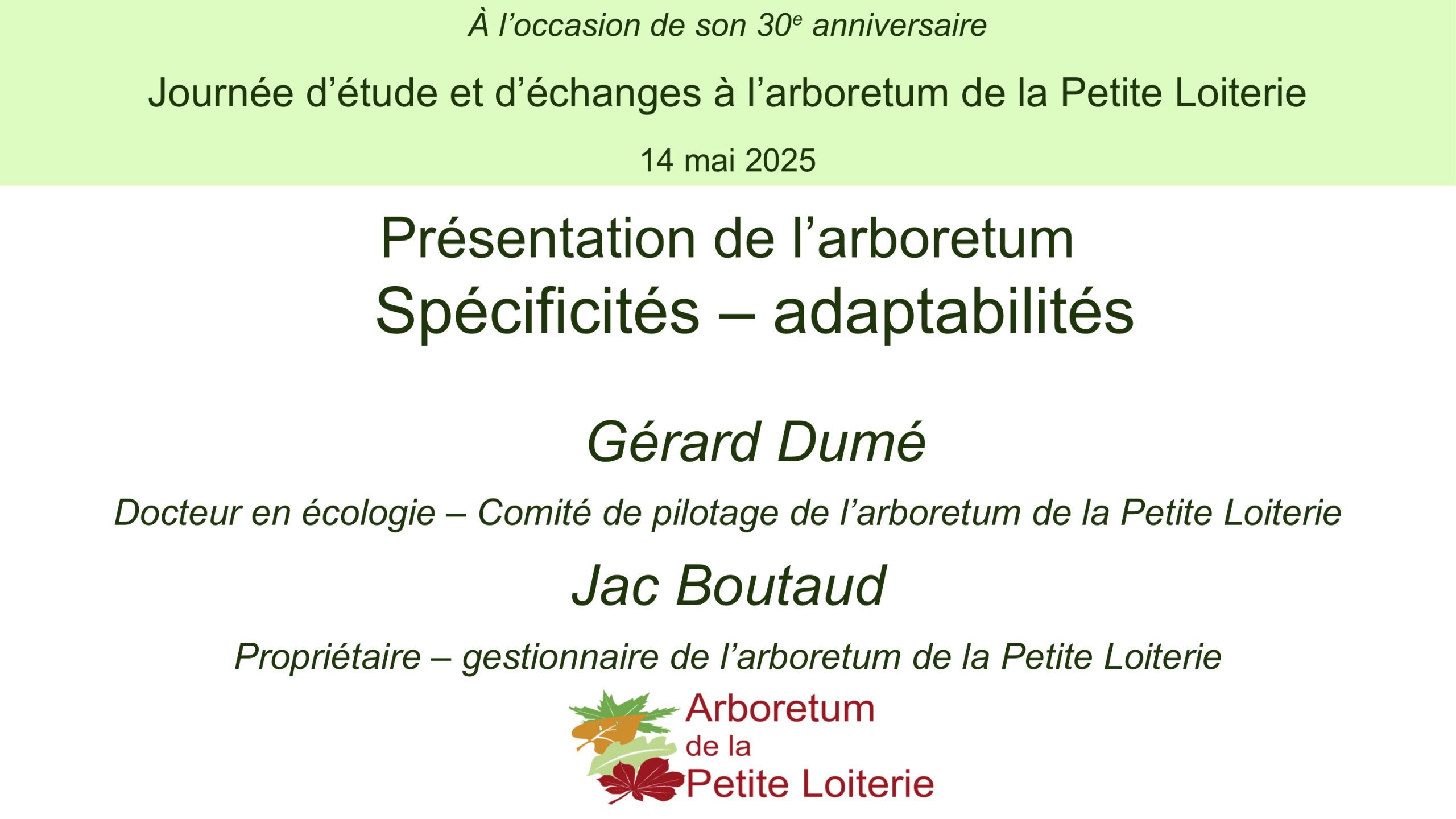 Journée du 14 mai 2025 - 08. Présentation de l'arboretum –Spécificités – Adaptabilités